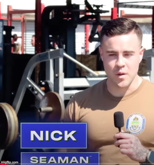 Nick Seaman | image tagged in nick seaman | made w/ Imgflip meme maker