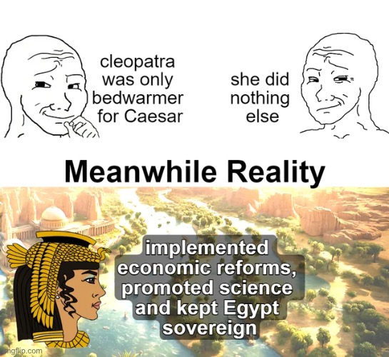 Cleopatra | image tagged in cleopatra,ancient egypt | made w/ Imgflip meme maker