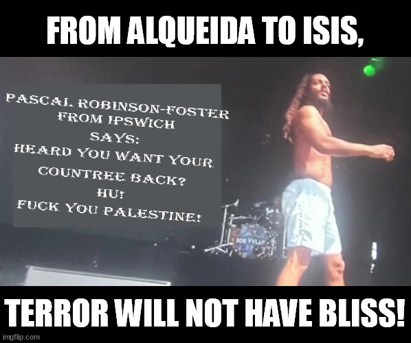 Bobby the villain says: | FROM ALQUEIDA TO ISIS, TERROR WILL NOT HAVE BLISS! | image tagged in bobbie villain,funny,terrorism,memes,bob vylan,funny memes | made w/ Imgflip meme maker