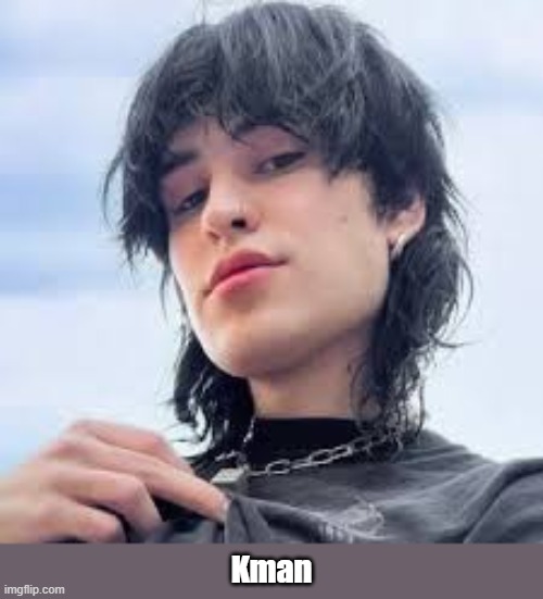 Jake webber | Kman | image tagged in jake webber | made w/ Imgflip meme maker