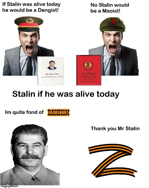If Stalin Was Alive Today | RASHISM | image tagged in if stalin was alive today,fascism,communism,russo-ukrainian war | made w/ Imgflip meme maker
