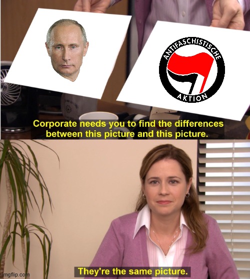 Putin and Antifa are similar because they are fascists in disguise | image tagged in memes,they're the same picture,vladimir putin,antifa | made w/ Imgflip meme maker