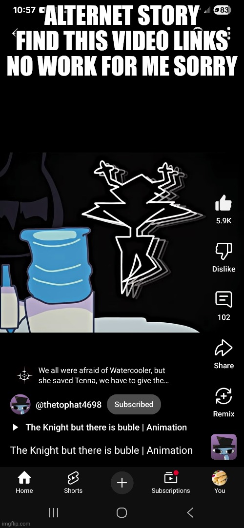 Dam water cooler vs the roaring knight | ALTERNET STORY FIND THIS VIDEO LINKS NO WORK FOR ME SORRY | made w/ Imgflip meme maker