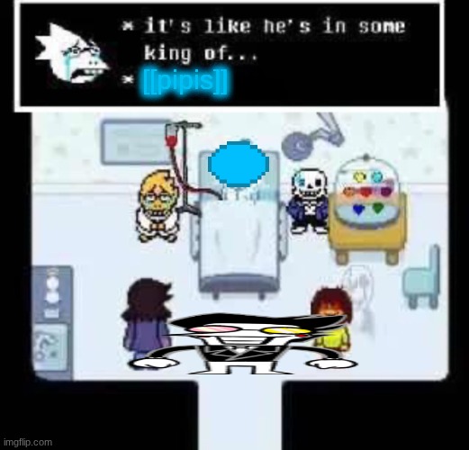 It’s like he’s in some king of | [[pipis]] | image tagged in it s like he s in some king of | made w/ Imgflip meme maker