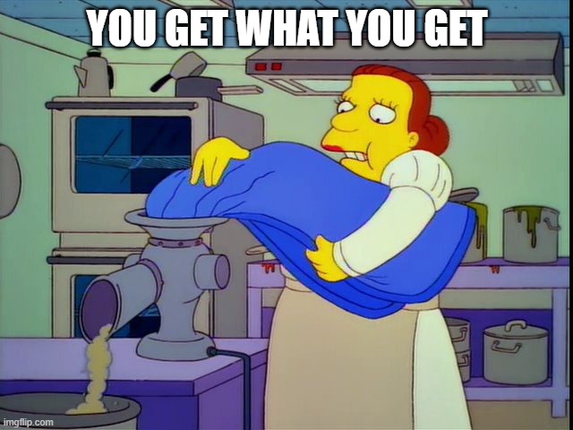 Lunch lady meme | YOU GET WHAT YOU GET | image tagged in lunch lady doris gym mats | made w/ Imgflip meme maker