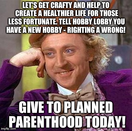 "So Shines a Good Deed in a Weary World" | LET'S GET CRAFTY AND HELP TO CREATE A HEALTHIER LIFE FOR THOSE LESS FORTUNATE. TELL HOBBY LOBBY YOU HAVE A NEW HOBBY - RIGHTING A WRONG!  GI | image tagged in memes,so i guess you can say things are getting pretty serious | made w/ Imgflip meme maker