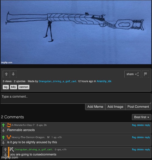 this is my Big Billy shoulder cannon that aroused Vex | made w/ Imgflip meme maker