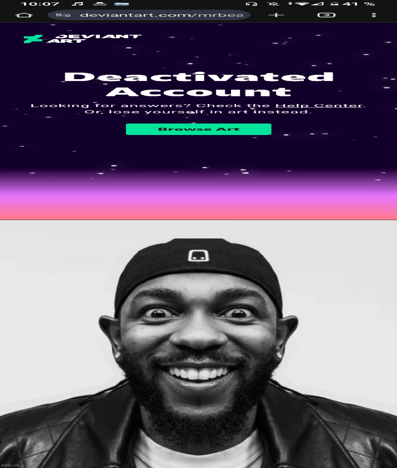 Kendrick Lamar is happy at Mrbeastfan2007 got deactivated | image tagged in kendrick lamar,mrbeastfan2007,deviantart,mustard,yay,finally | made w/ Imgflip meme maker