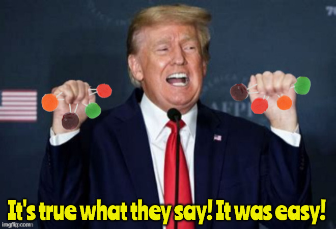 First the candy | It's true what they say! It was easy! | image tagged in first the candy,wic,special supplemental nutrition program,budget cuts,starving children,snap | made w/ Imgflip meme maker
