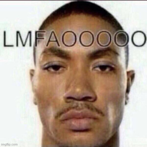 most of y'all mfs here mad unfunny | image tagged in lmfaooooo | made w/ Imgflip meme maker