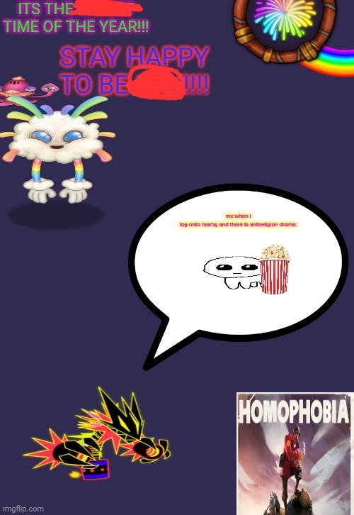 i actually returned with imagedump temps lol | me when i log onto msmg and there is antireligion drama: | image tagged in i actually returned with imagedump temps lol | made w/ Imgflip meme maker