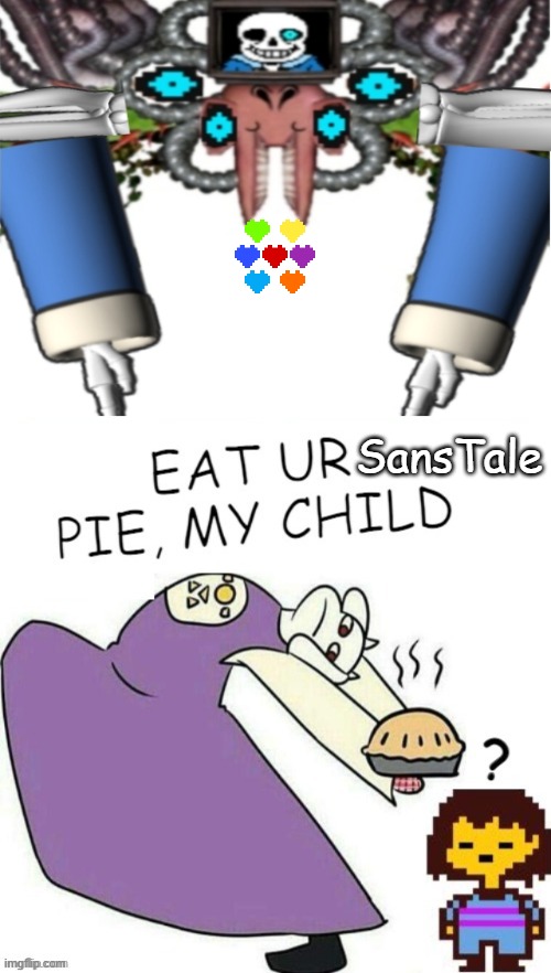 SANS-TALE PIE | SansTale | image tagged in toriel makes pies | made w/ Imgflip meme maker