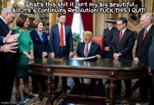 The King's last Trumpertantrum | image tagged in the king's last trumpertantrum,the big beatifuil bust,bupkis bill,continuing resoultion,maga madness,defcon1 | made w/ Imgflip meme maker