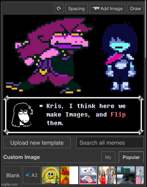 I guess you could say they’re in an Image Flip | image tagged in memes,funny,susie and kris,deltarune,imgflip | made w/ Imgflip meme maker