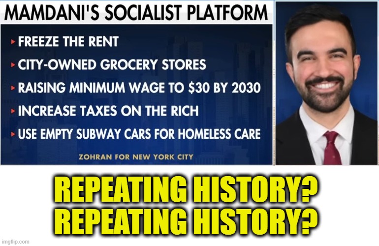 Socialism will work this time | REPEATING HISTORY?
REPEATING HISTORY? | image tagged in socialism | made w/ Imgflip meme maker