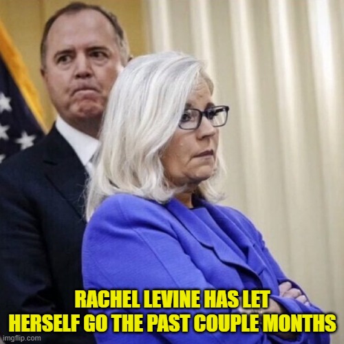 Been a minute | RACHEL LEVINE HAS LET HERSELF GO THE PAST COUPLE MONTHS | image tagged in memes,political meme,transgender,biden | made w/ Imgflip meme maker