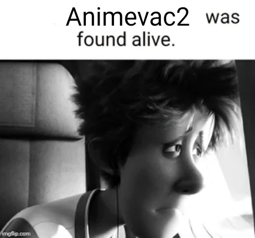 Animevac2 | made w/ Imgflip meme maker