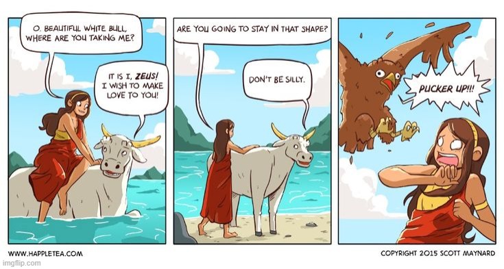 Zoooooooooos! (Why he gotta be like this?) | image tagged in memez,zeus,comics | made w/ Imgflip meme maker