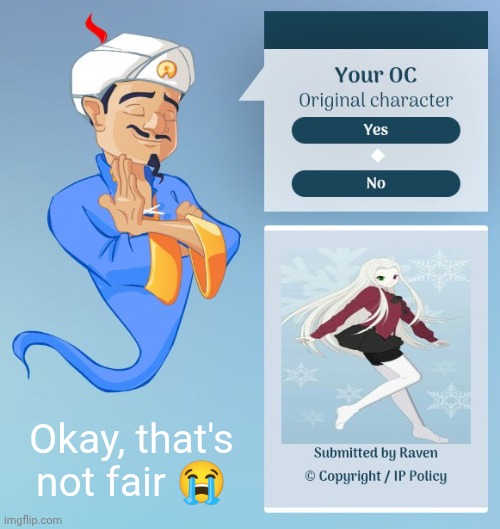Okay, that's not fair 😭 | made w/ Imgflip meme maker