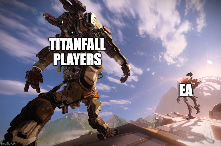 Titanfall Jojo Meme | TITANFALL PLAYERS; EA | image tagged in titanfall jojo meme | made w/ Imgflip meme maker