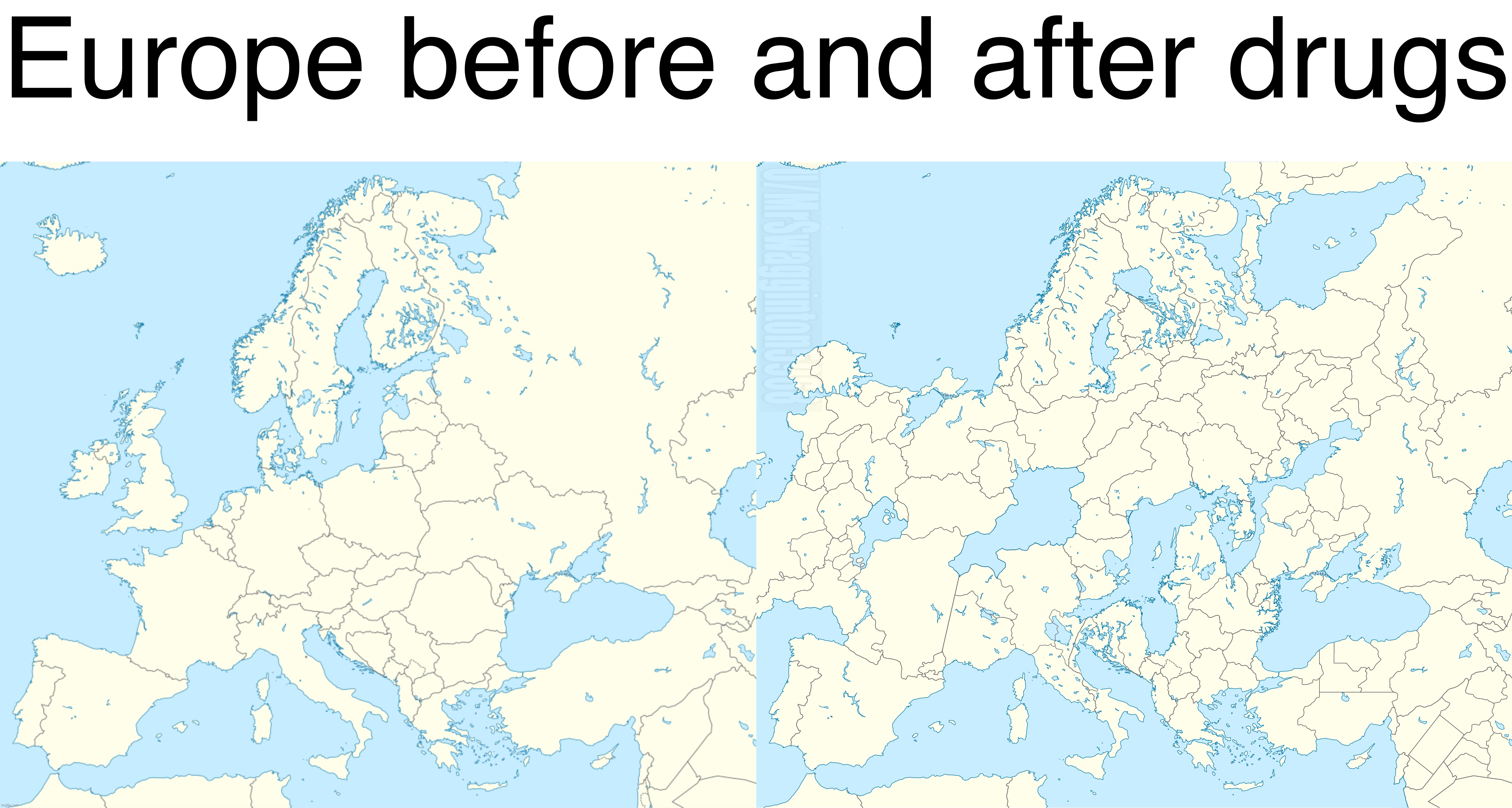 Europe before and after drugs | image tagged in blank europe map from wikipedia | made w/ Imgflip meme maker