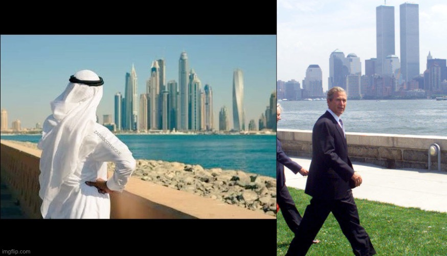 image tagged in dubai,bush twin towers | made w/ Imgflip meme maker