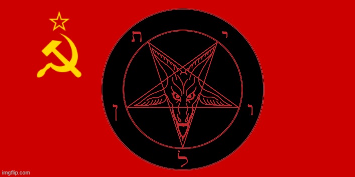 Marxist-Satanism | image tagged in ussr flag,satanist,marxism,communism,pentagram | made w/ Imgflip meme maker