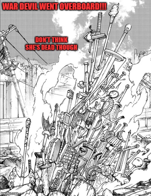 WAR DEVIL WENT OVERBOARD!!! DON'T THINK SHE'S DEAD THOUGH | image tagged in chainsaw man,war,falling,devil,blades,dead | made w/ Imgflip meme maker