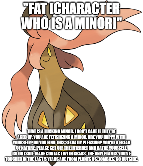 Fat fetish? That is a minor. Blank Meme Template