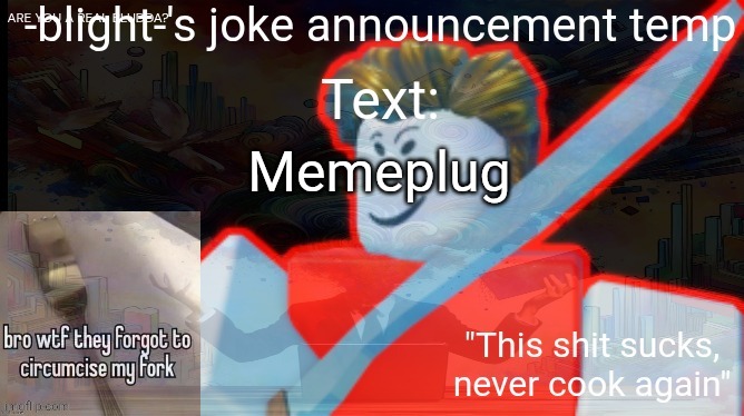 ts ass | Memeplug | image tagged in ts ass | made w/ Imgflip meme maker