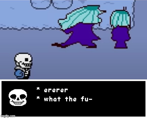 LMAOLMAOLMAO | image tagged in memes,deltarune,undertale,sans,susie,kris | made w/ Imgflip meme maker