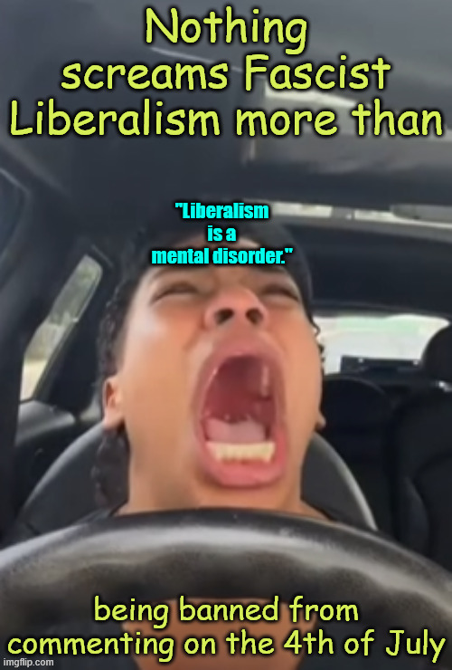 "Liberalism is a mental disorder." | image tagged in fascist,liberalism,mental disorder | made w/ Imgflip meme maker