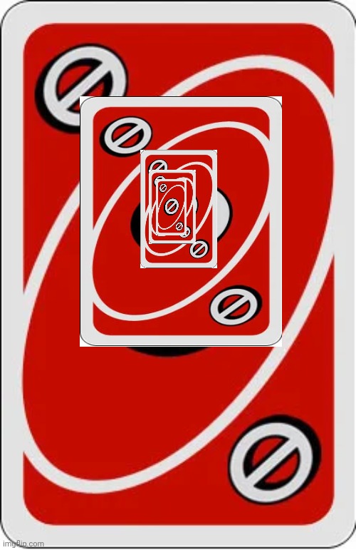 Uno skip card | image tagged in uno skip card | made w/ Imgflip meme maker