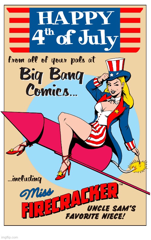 image tagged in comics,big bang comics,4th of july,miss firecracker,uncle sam | made w/ Imgflip meme maker