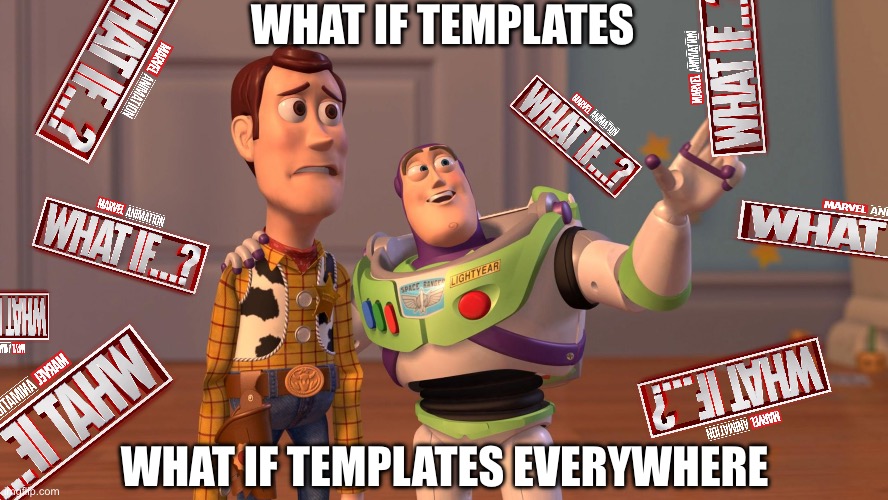 WHAT IF I BLEACHED MY EYES? LOLOLOLOLOL (DeviantArt template memes in a nutshell) | WHAT IF TEMPLATES; WHAT IF TEMPLATES EVERYWHERE | image tagged in x x everywhere,what if,deviantart,meme template,everywhere | made w/ Imgflip meme maker