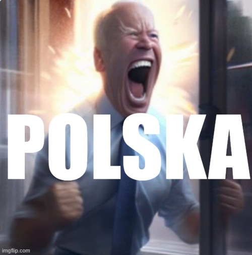 Biden Lets Go | POLSKA | image tagged in biden lets go | made w/ Imgflip meme maker