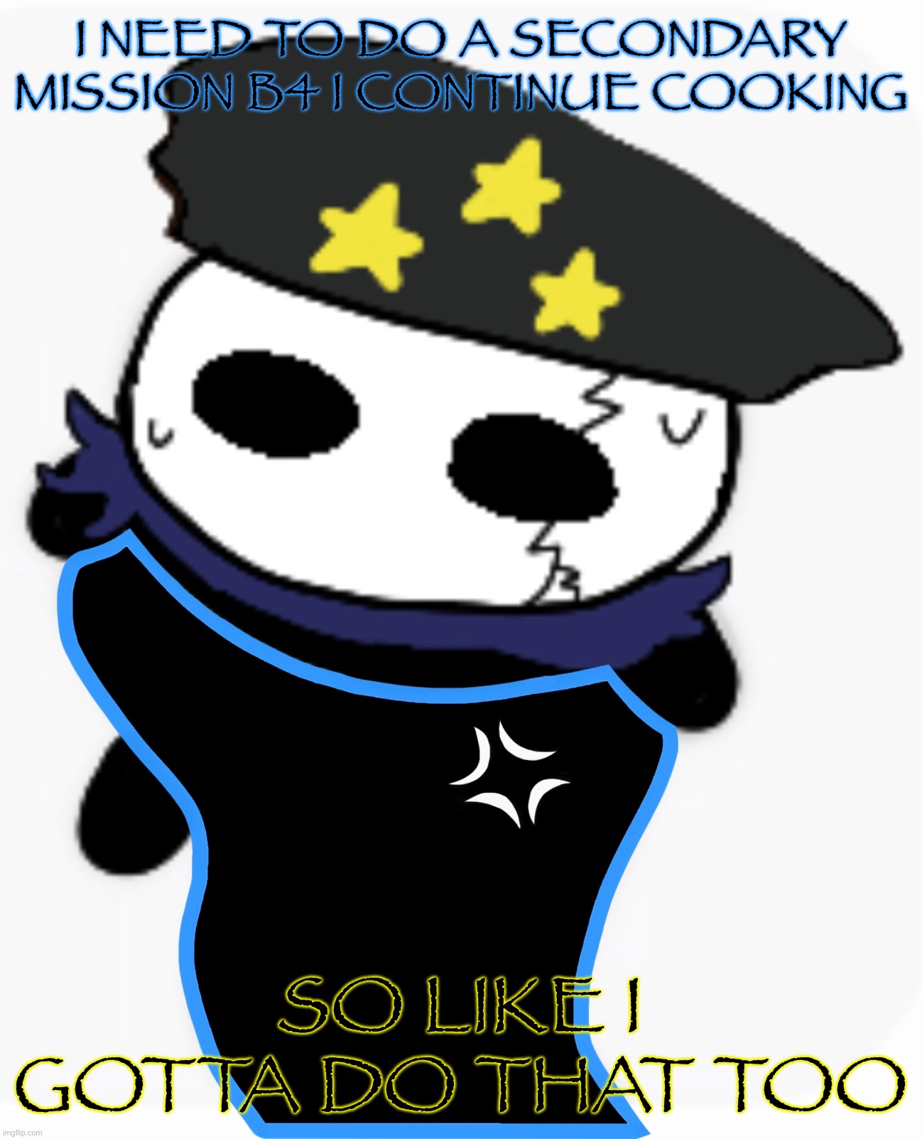First look y'all gonna get of Flayin | I NEED TO DO A SECONDARY MISSION B4 I CONTINUE COOKING; SO LIKE I GOTTA DO THAT TOO | made w/ Imgflip meme maker