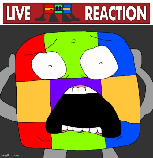 Live Ruubixe reaction | image tagged in live ruubixe reaction | made w/ Imgflip meme maker