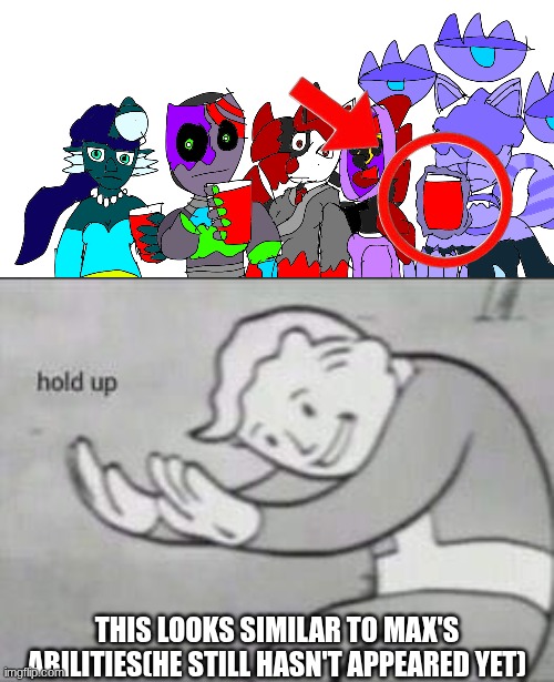 I was looking for an awkward party temp lmao | THIS LOOKS SIMILAR TO MAX'S ABILITIES(HE STILL HASN'T APPEARED YET) | image tagged in awkward party,fallout hold up | made w/ Imgflip meme maker