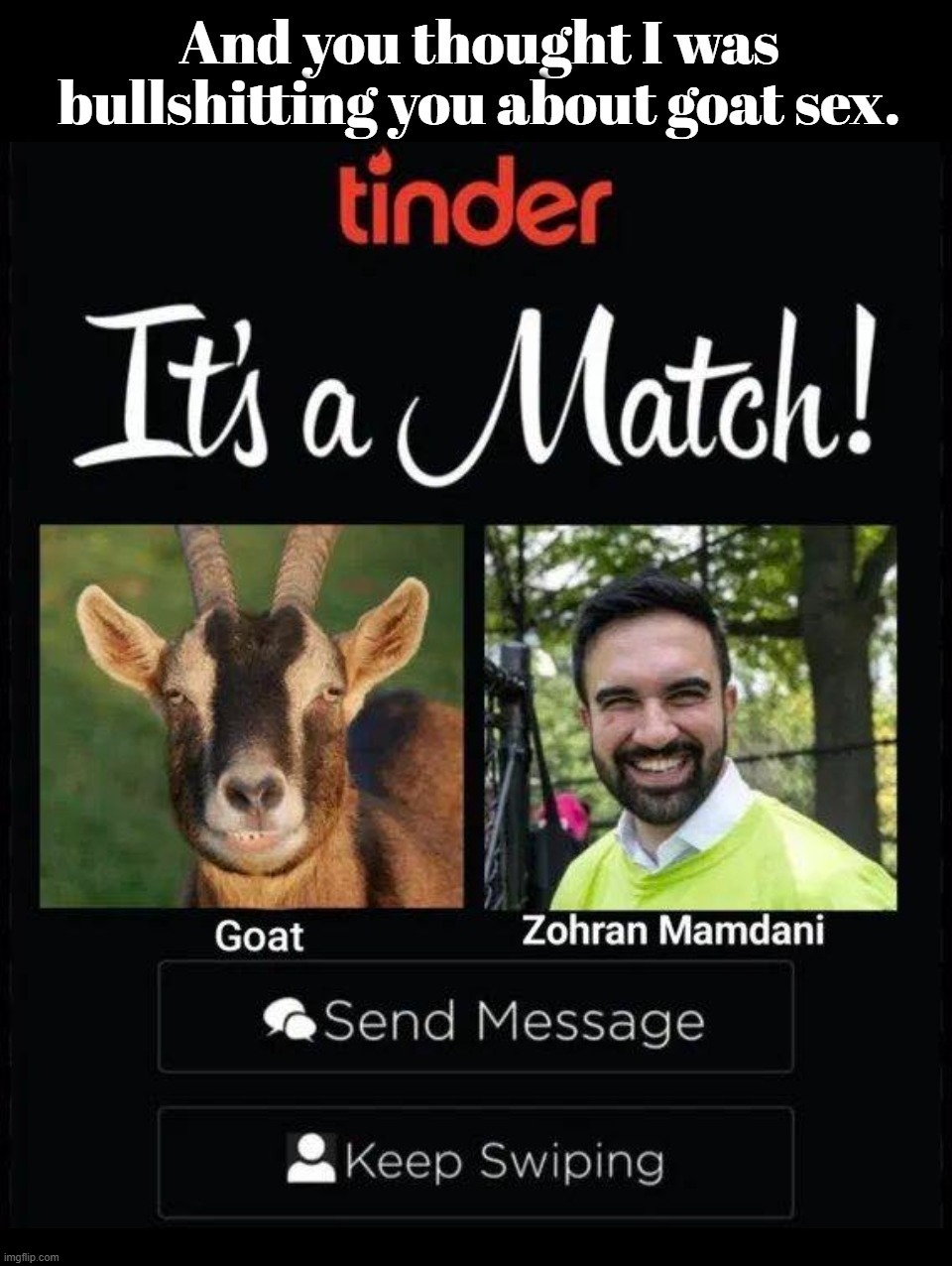And you thought I was bullshitting you about goat sex. | image tagged in sinbad the scapegoat,bestiality,muslim,muslim ban,perversion,perverts | made w/ Imgflip meme maker