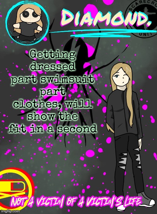 Diamond. Announcement Temp (TY DISCO!!!!) | Getting dressed part swimsuit part clothes, will show the fit in a second | image tagged in diamond announcement temp ty disco | made w/ Imgflip meme maker