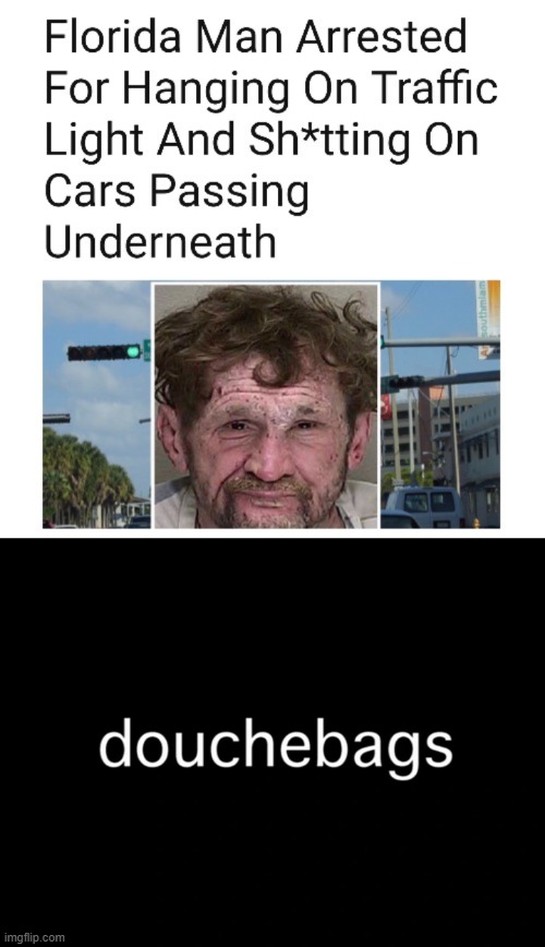 That reminded me of something... | image tagged in family guy,florida man,jackass | made w/ Imgflip meme maker