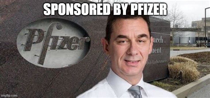 PFIZER CEO NEW WORLD ORDER | SPONSORED BY PFIZER | image tagged in pfizer ceo new world order | made w/ Imgflip meme maker