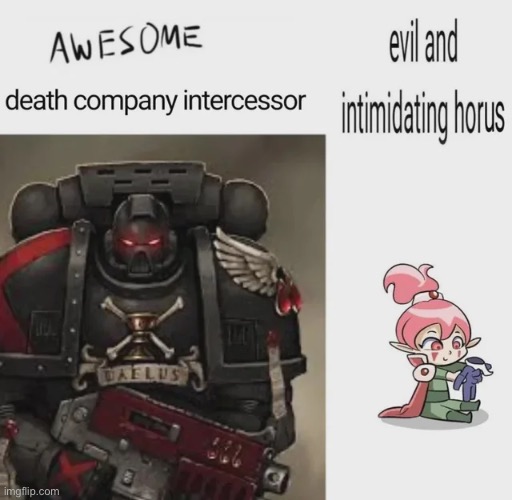 image tagged in warhammer40k,blood angels,astartes,cunny,horus | made w/ Imgflip meme maker