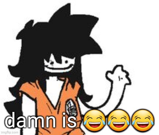 safebooru is pretty goated ngl | damn is 😂😂😂 | image tagged in safebooru is pretty goated ngl | made w/ Imgflip meme maker