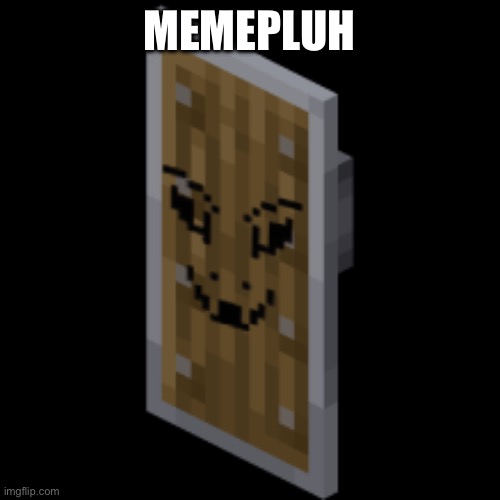https://imgflip.com/i/9zf1pw | MEMEPLUH | image tagged in asriel shield | made w/ Imgflip meme maker