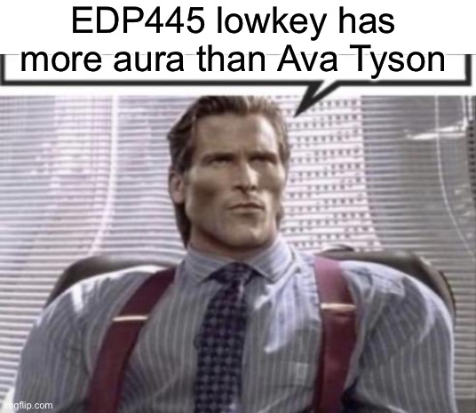 We don’t do powerscaling, this is MSMG. Instead, we’re now doing pedoscaling | EDP445 lowkey has more aura than Ava Tyson | made w/ Imgflip meme maker