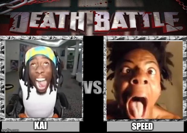 death battle | KAI; SPEED | image tagged in death battle | made w/ Imgflip meme maker
