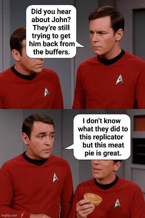Star Trek Meat Pie | image tagged in star trek,transporter | made w/ Imgflip meme maker