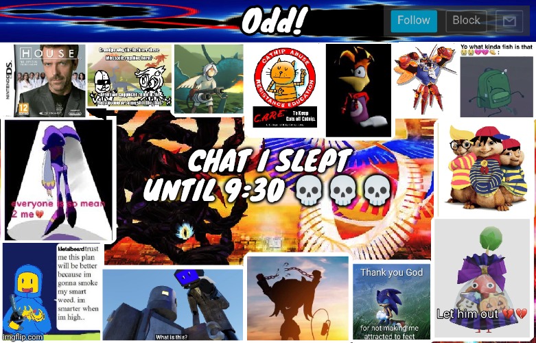Odds horrible template | CHAT I SLEPT UNTIL 9:30 💀💀💀 | image tagged in odds horrible template | made w/ Imgflip meme maker